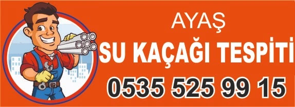 Ayaş su kaçağı tespiti – 0535 525 99 15