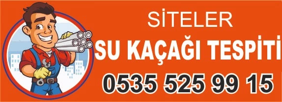 Siteler su kaçağı tespiti – 0535 525 99 15